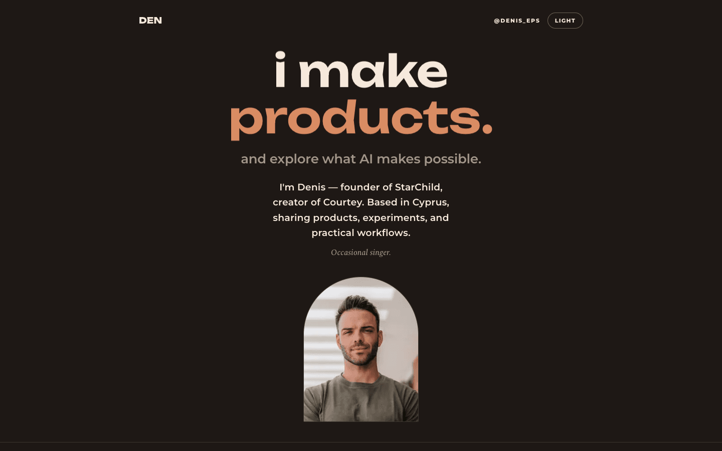 deneps.com hero — “i make products.”